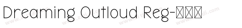 Dreaming Outloud Reg字体转换